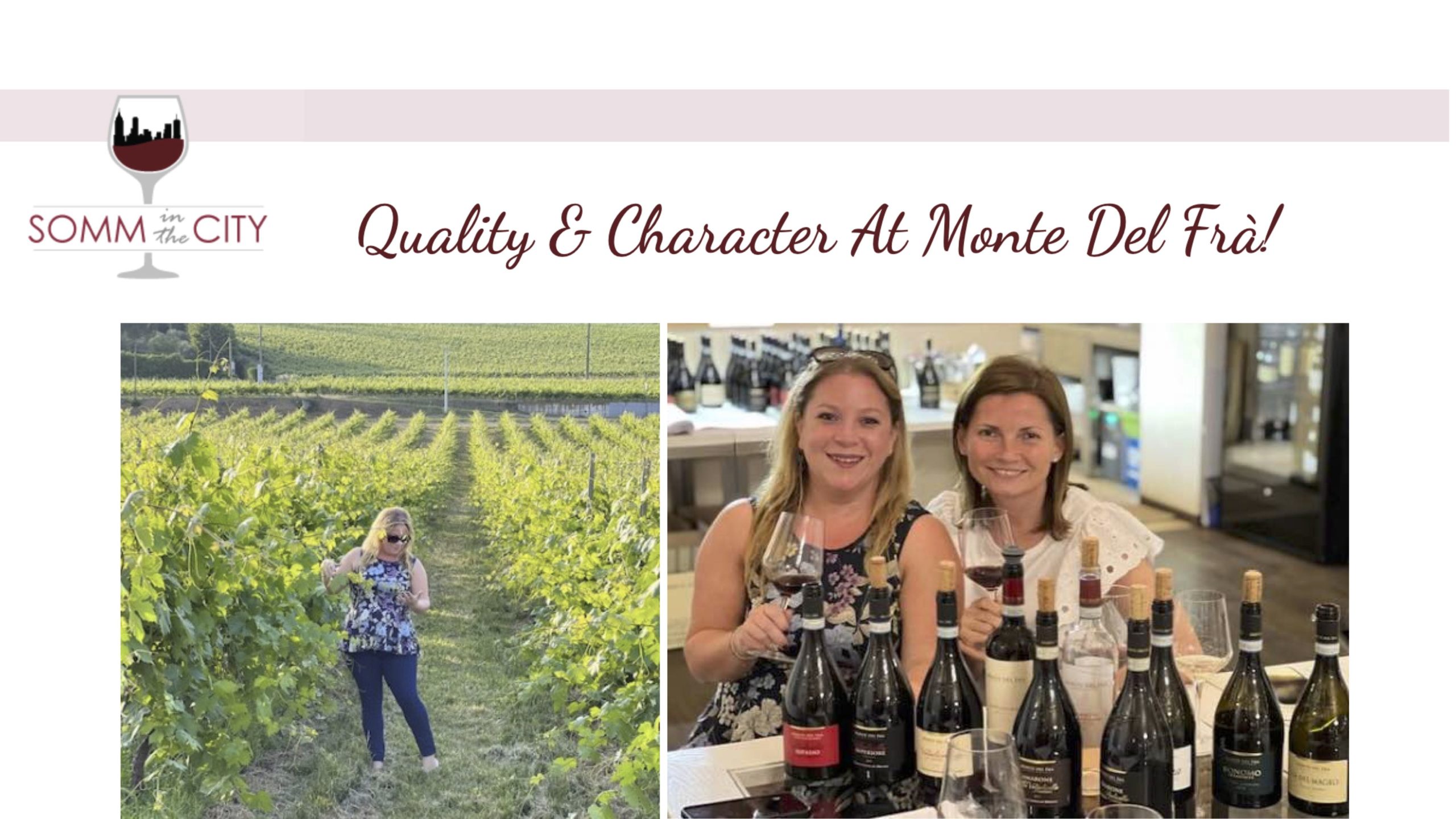 Somm in the City – Quality & Character At Monte Del Frà!